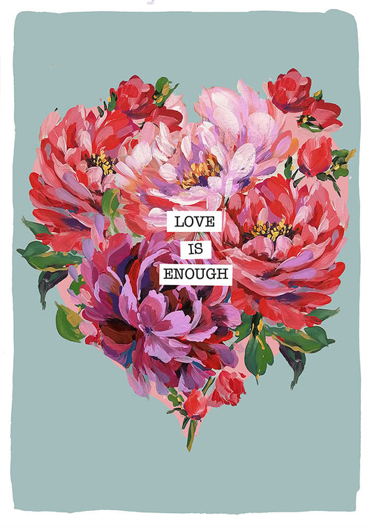 Love in Enough Print - Caroline Duffy